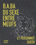 B.A.BA du sexe entre meufs et personnes queer [ancienne édition]